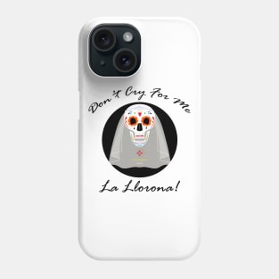 La Llorona Phone Case