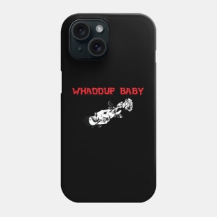 Corpse Husband Whaddup Baby Phone Case