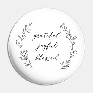 Grateful Joyful Blessed Floral Wreath Pin