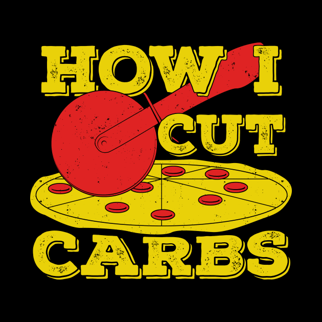 How I Cut Carbs Funny Pepperoni Pizza Lover Gift by Dolde08