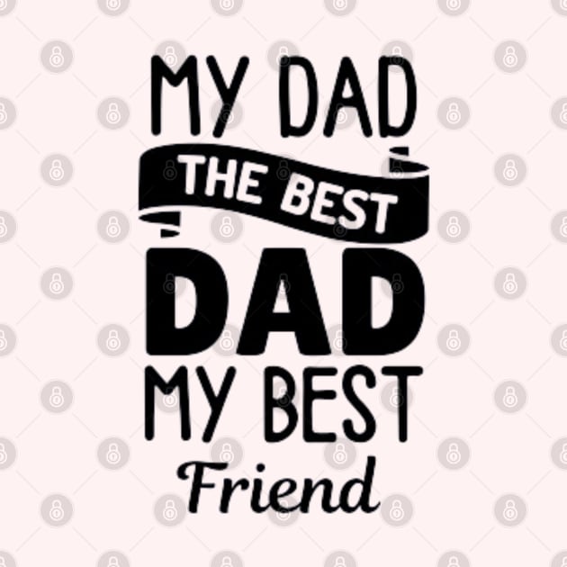 My Dad, My Best Friend by Medkas 