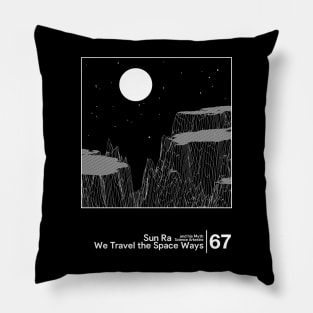 Sun Ra - We Travel the Space Ways / Minimal Style Graphic Artwork Design Pillow