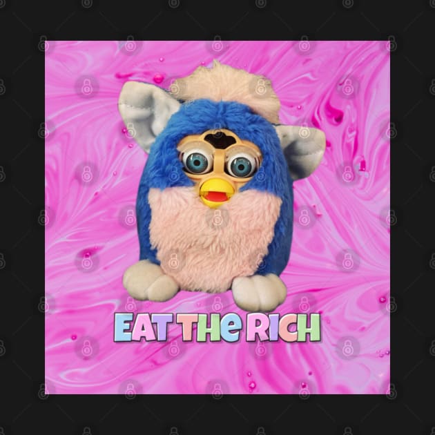 Eat the Rich Furby by DILLIGAFM8