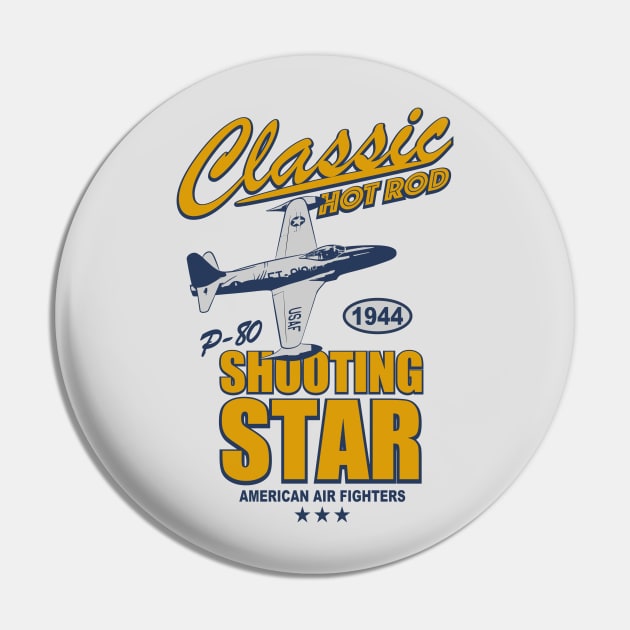 P-80 Shooting Star - Classic Hot Rod Pin by TCP