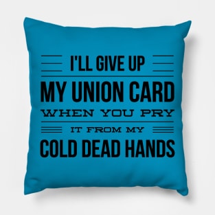 My Union Card Pillow