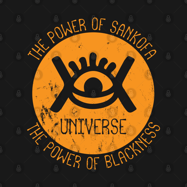 The Power Of Sankofa, The Power Of Blackness. by Vanglorious Joy