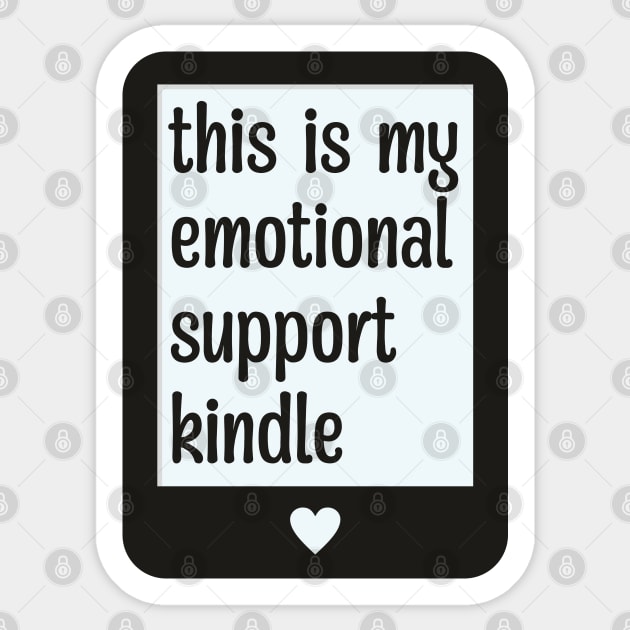 Emotional Support Kindle Sticker