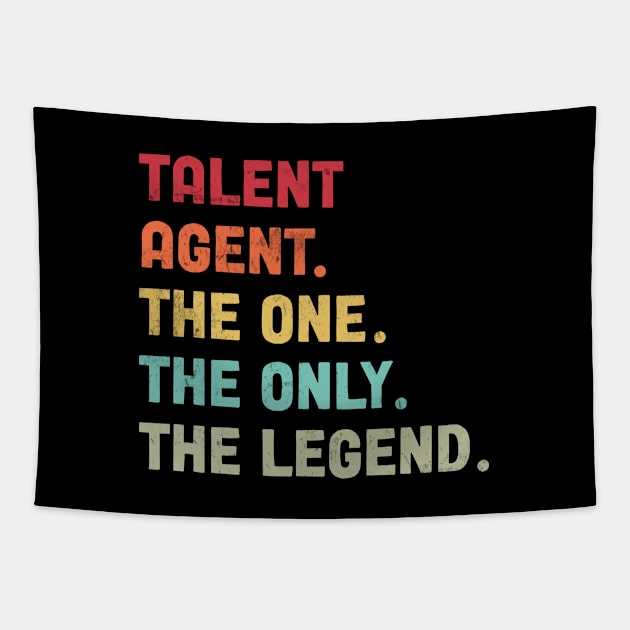 Talent Agent - The One The Legend Design Tapestry by best-vibes-only