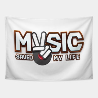 Music saved my life Tapestry