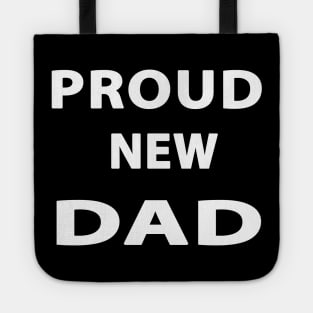 Proud New Dad Tote
