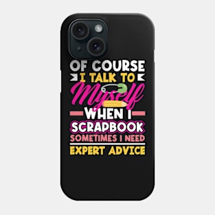 Funny Scrapbook Scrapbooking Gift Phone Case