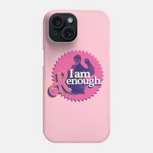 I am Kenough Phone Case