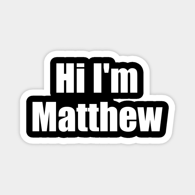 Hi I'm Matthew Magnet by J