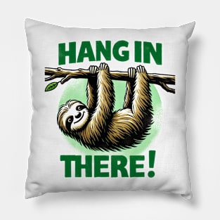 Sloth Says: Hang In There! Pillow