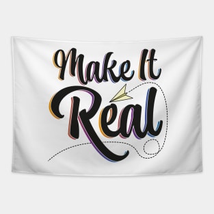 Make it Real Tapestry