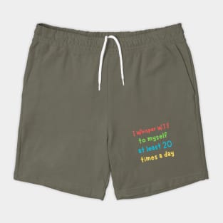 I whisper wtf to myself at least 20 times a day Shorts