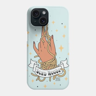 Send noods Phone Case