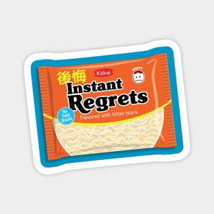 Instant Regrets Magnet