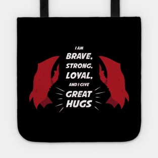 Scorpia Variant: I am BRAVE, STRONG, LOYAL, and I give GREAT HUGS - She Ra and the Princesses of Power Tote