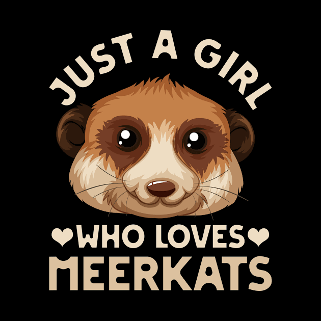 Meerkats Girl Meerkat by shirtsyoulike