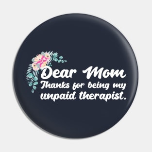 Mom Therapist funny mom Pin