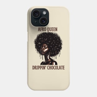 Afro Queen Drippin' Chocolate Phone Case