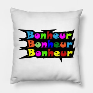 FRENCH WORD: BONHEUR ( HAPPINESS) Pillow