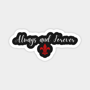 always and forever black the originals Magnet