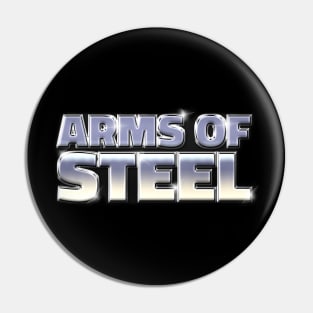 ARMS OF STEEL #1 Pin