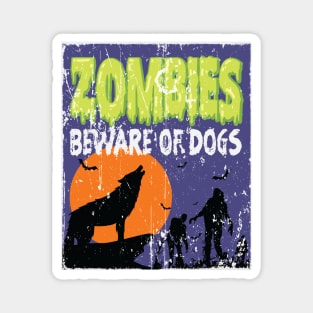 ZOMBIES BEWARE OF DOGS HALLOWEEN RETRO VINTAGE Magnet