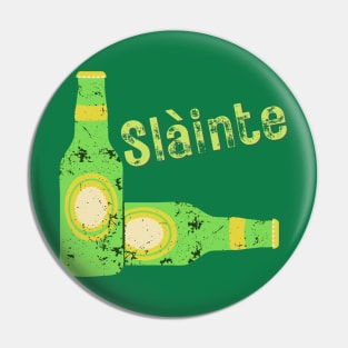 Slainte Beer Drink Up Pin