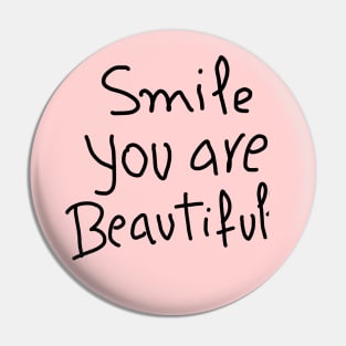 smile you are beautifull Pin