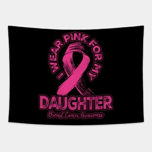 I wear pink for my Daughter Tapestry