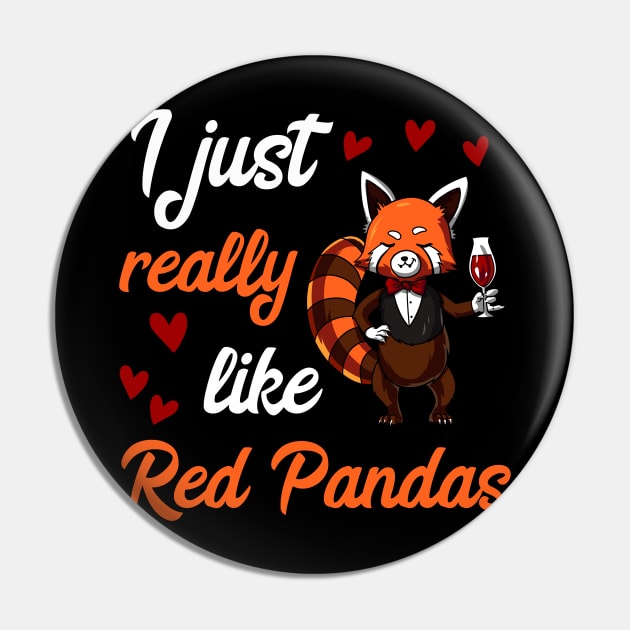 I Just Really Like Red Panda Bears Funny Wine Party Pin by underheaven