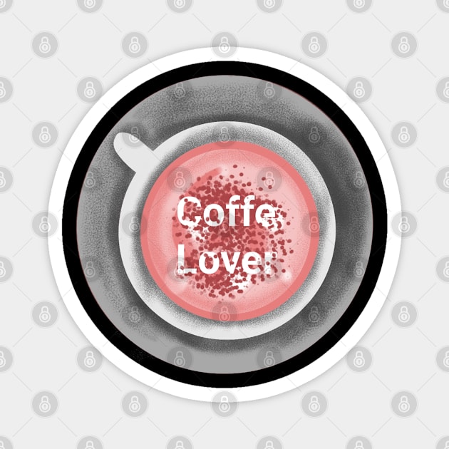 Coffe Lover Magnet by Apxwr