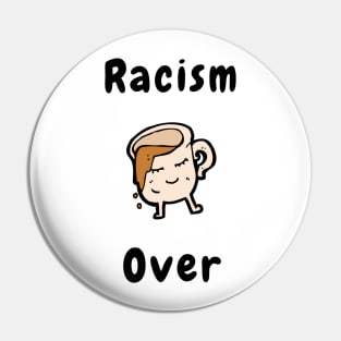 Racism over Pin