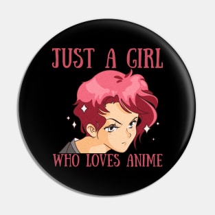 Anime Girl Merch Otaku Gift Just A Girl Who Loves Anime Pin