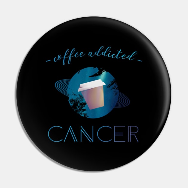 Coffee Lover Coffee Addict Cancer Horoscope Zodiac Pin by yellowpomelo