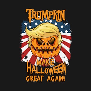 Trumpkin Make Halloween Great Again T-Shirt