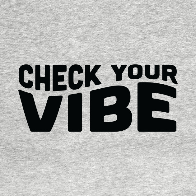 Discover Vibe Check - Vibe Check - T-Shirt