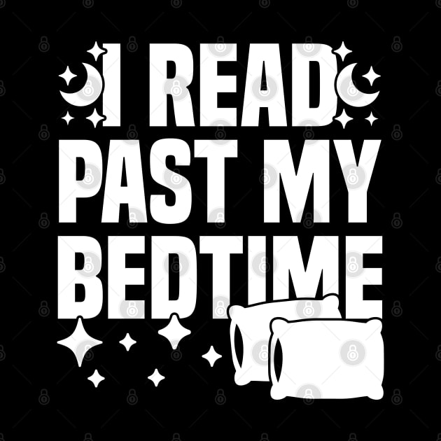 I Read Past My Bedtime by Blonc