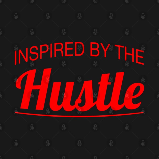 Inspired by the Hustle (red) by AyeletFleming