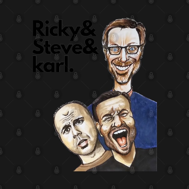 Ricky&Steve&Karl - My illustration/caricatures of Ricky Gervais, Stephen Merchant, Karl Pilkington by smadge