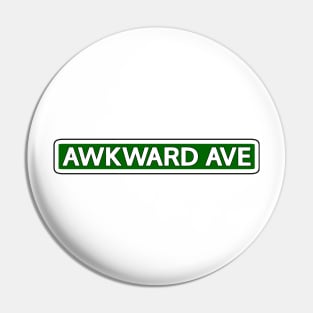 Awkward Ave Street Sign Pin