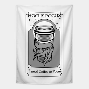 Hocus Pocus I need Coffee to focus Tapestry