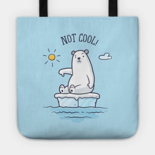 Polar Bear - Global Warming is not Cool! Tote