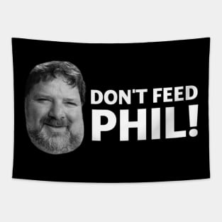 Don't Feed Phil! Tapestry