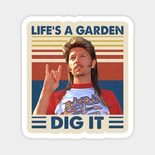 Retro Life's A Garden Did It Gift Fans Magnet