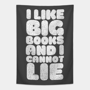 I Like Big Books And I Cannot Lie Tapestry