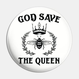 God Save The Queen Bee Pin